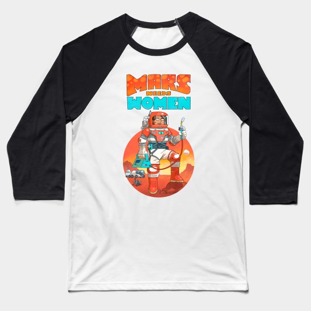 Mars Needs Women Baseball T-Shirt by MrChuckles